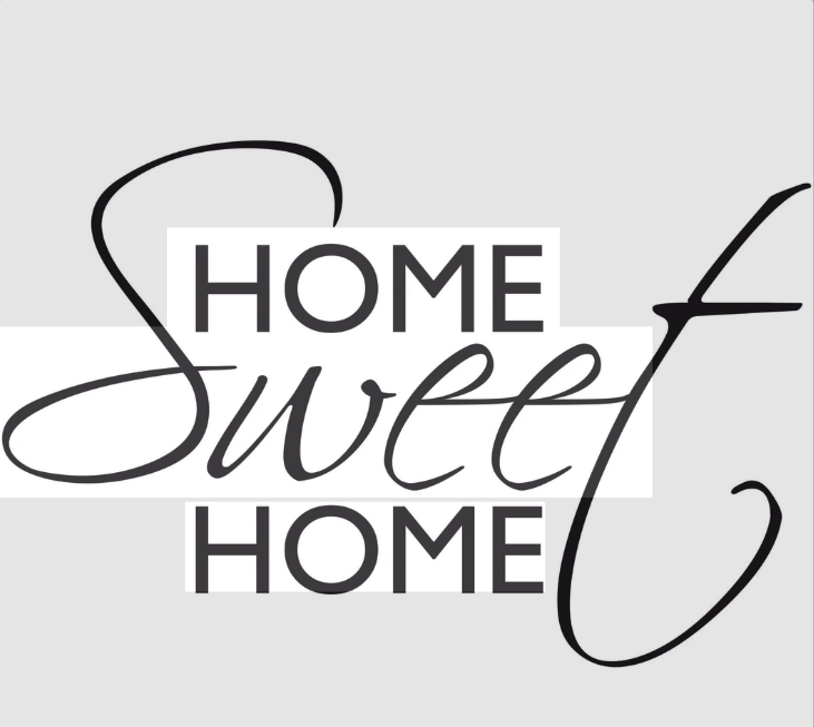 Home Sweet Home